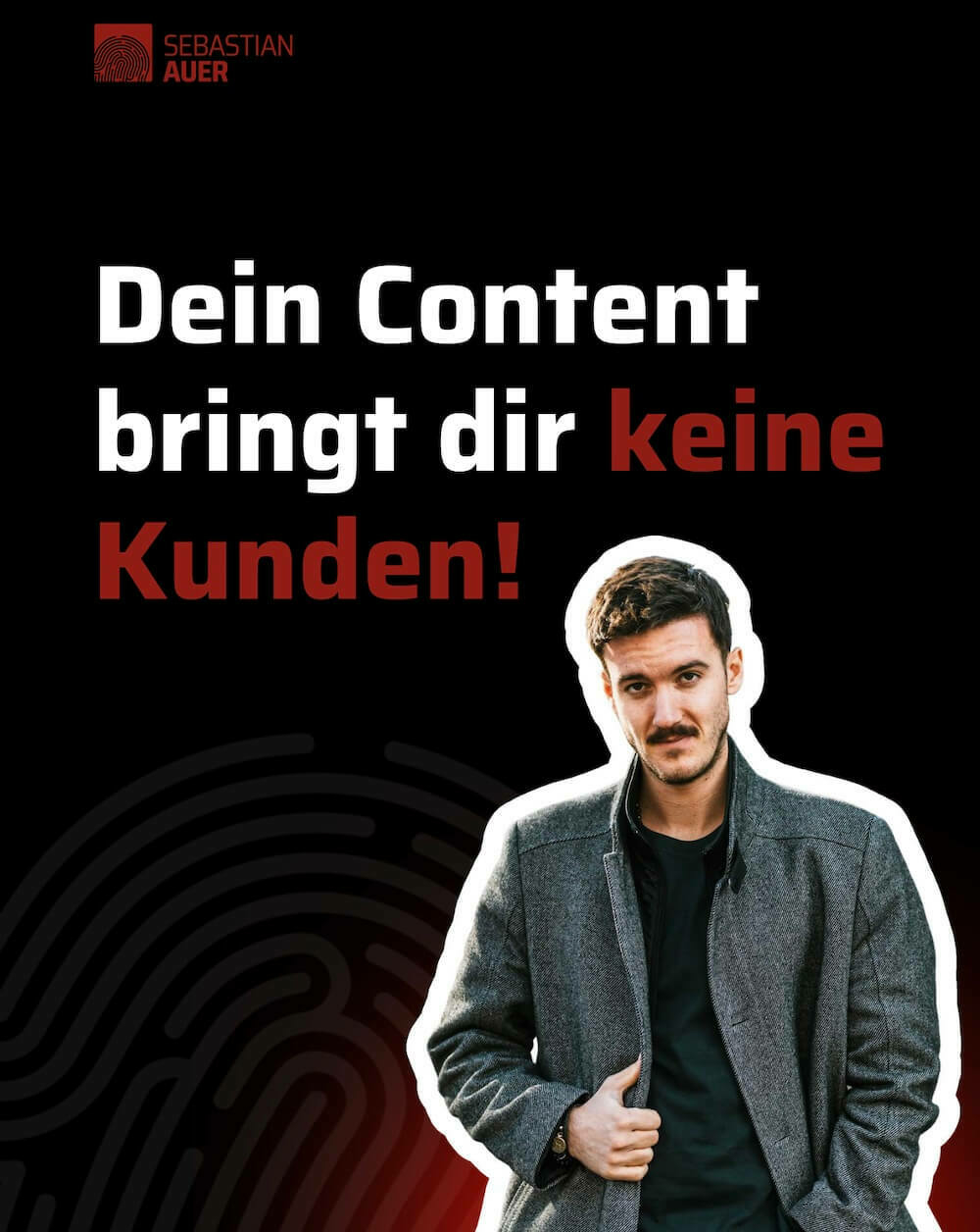 Dein Content allein bringt dir keine Kunden! - ein Artikel von Sebastian Auer
